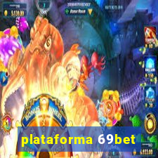 plataforma 69bet